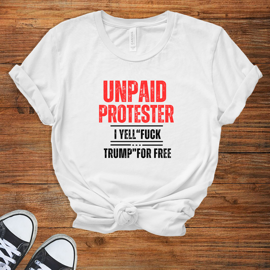 Unisex Unpaid Protester T-Shirt